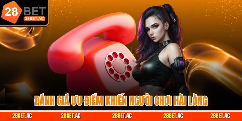 Đánh giá ưu điểm khiến người chơi hài lòng